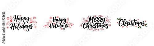 Merry Christmas, Happy Holidays, Happy New Year festive greeting with red holly berries, snowflakes, and elegant script set on transparent background