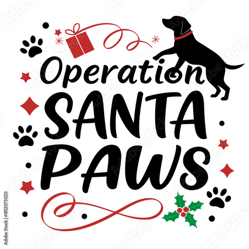 OPERATION SANTA PAWS vector illustration isolated on white background