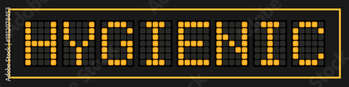 Orange color led banner in word hygienic on black background