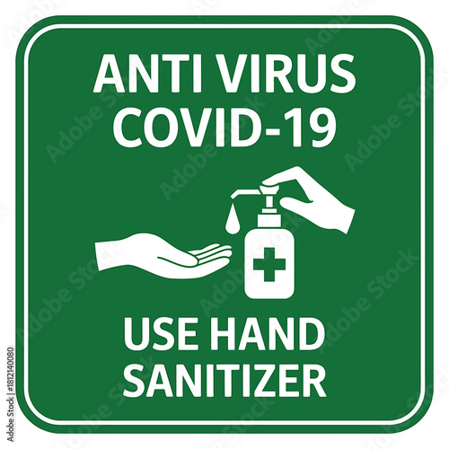 Anti virus covid-19 use hand sanitizer health safety sign