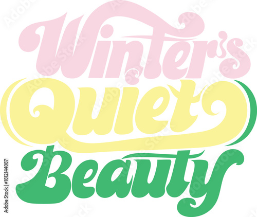 Winter’s Quiet Beauty text