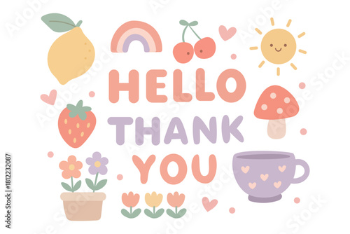 Cute pastel kawaii hello thank you lettering with rainbow and fruit for kids and cards. Flowers and cup with mushroom sun and hearts for nursery or stickers. Cute vector by hand for prints.