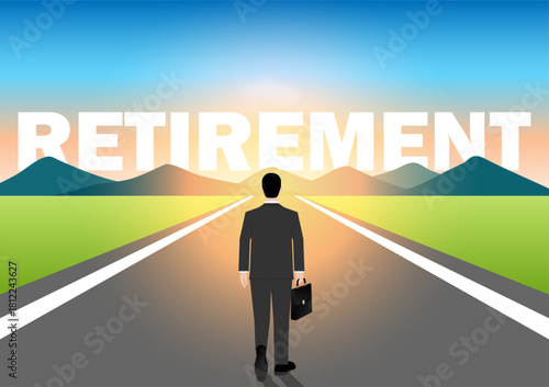 Businessman Walking on Asphalt Road toward Retirement. Early Retirement and Career Success Concept. Vector Illustration. 