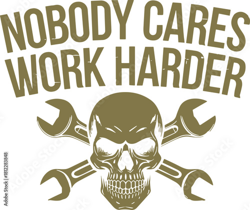 Nobody Cares Work Harder Svg, Funny Skull Svg, Repair Car Tools Svg