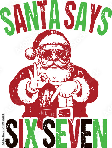 Santa Says Six Seven SVG, Santa Says Six Seven Meme SVG ,