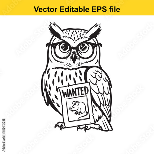 Funny black and white vector illustration of a wise owl wearing glasses holding a wanted poster featuring a mouse, isolated on