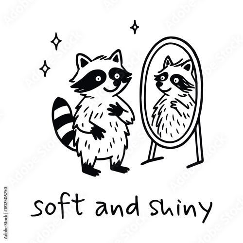 Black-and-white cartoon illustration of raccoon admiring its reflection with sparkles and “soft and shiny” message