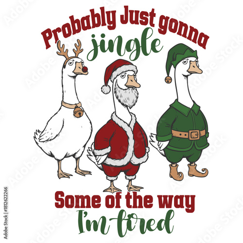 Probably Just Gonna Jingle Some Of The Way I'm Tired - Retro Christmas Illustration