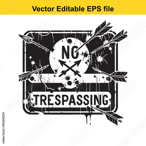 Grunge black and white no trespassing sign with arrows vector