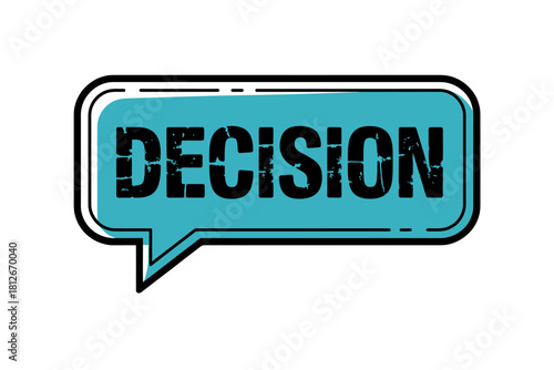 Decision Graphic in Blue Speech Bubble Illustration for Business and Personal Choices Conceptual Design