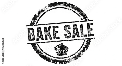 Distressed black and white bake sale stamp.