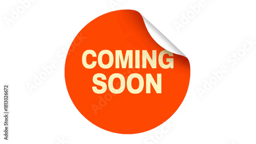 Vector illustration of orange circular sticker with peeling corner featuring the text coming soon isolated on transparent background 