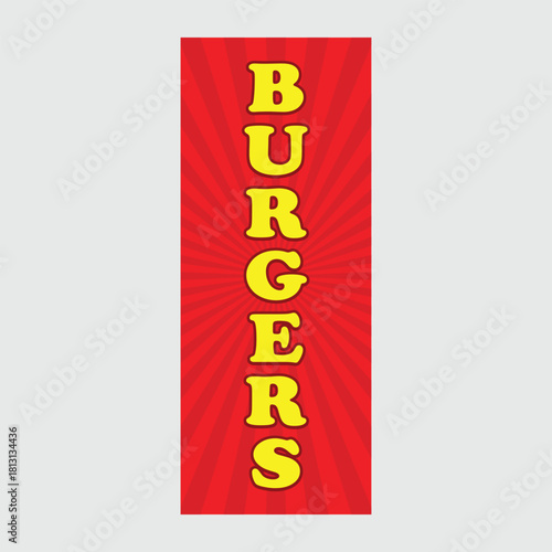 Bright, bold rectangle flag design promoting Burgers. Perfect for food stands, fairs, and vendors. Clear, eye‑catching graphics. 2ft x 5ft Flag.