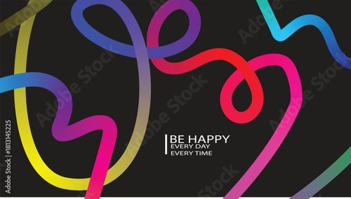 Vibrant abstract design featuring flowing multicolored ribbons on a dark background with an uplifting message.