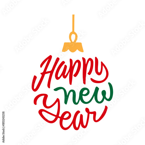 Happy New Year lettering in a Christmas bauble shape, festive holiday greeting