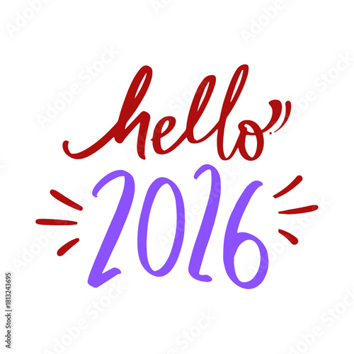 Hello 2016 A Colorful and Festive Greeting for the New Year's Celebrations