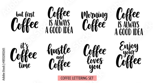 Collection of hand-lettered coffee quotes and phrases for various uses.