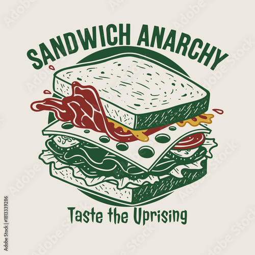 Sandwich Anarchy Vintage Print.Retro Deli T-shirt Design.Distressed Food Emblem Graphic.Messy Bacon Sandwich Vector Art.Taste the Uprising Apparel Pri