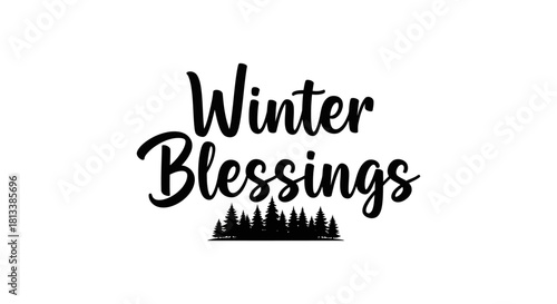 This elegant calligraphic 'Winter Blessings' text with a charming forest silhouette offers a warm, festive greeting perfect for holiday designs and seasonal decor.