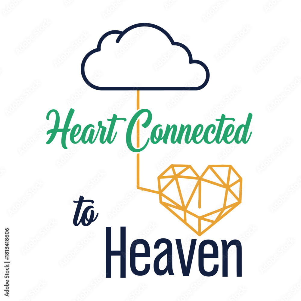 Fototapeta premium Heart connected to heaven typography t shirt design