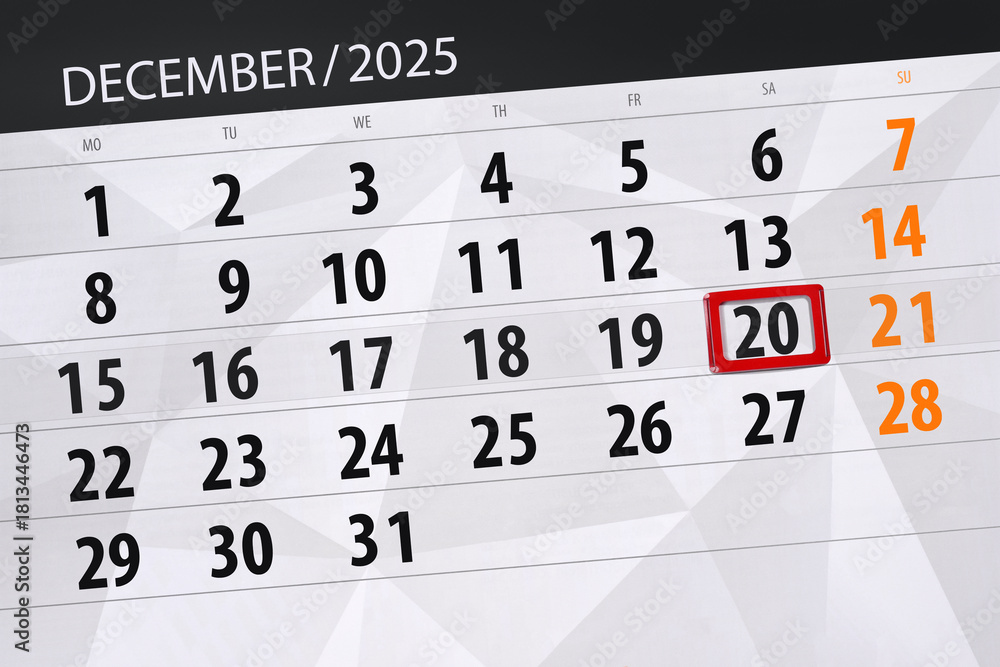 Fototapeta premium Calendar 2025, deadline, day, month, page, organizer, date, December, saturday, number 20