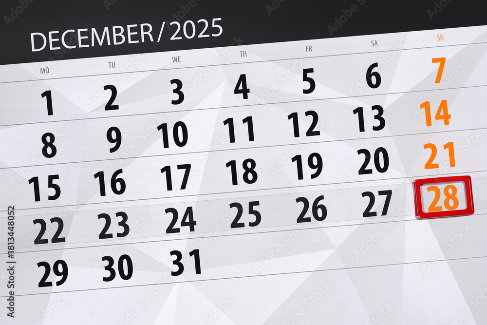 Fototapeta premium Calendar 2025, deadline, day, month, page, organizer, date, December, sunday, number 28