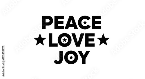 A powerful graphic design featuring the uplifting words 'Peace, Love, Joy' in bold black font with decorative stars, symbolizing happiness and positive human emotions.