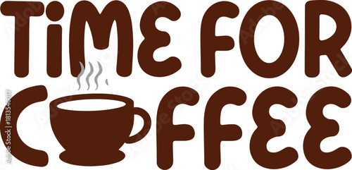 Time for coffee text with steaming cup vector