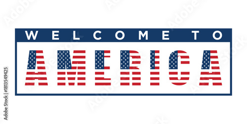 Hello WELCOME TO AMERICA Word Design Vector Template