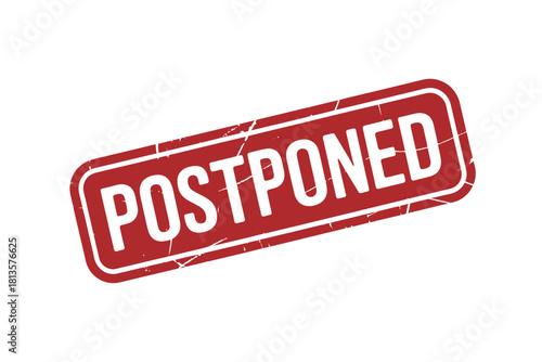Red rectangular sign with the word postponed in white letters