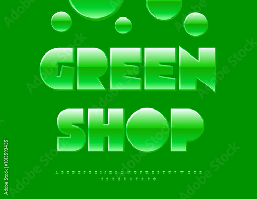 Vector concept logo Green Shop. Unique Bold Font. Glossy Abstract style Alphabet Letters and Numbers set