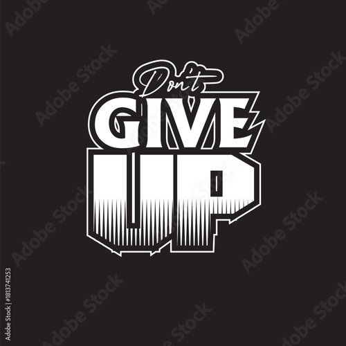 Typography inspirational quote design