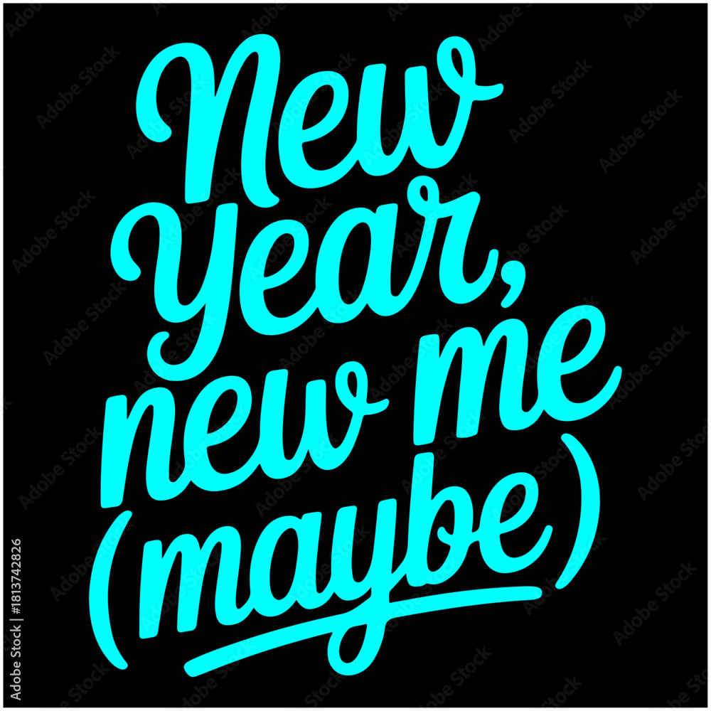 Naklejka premium New year new me maybe