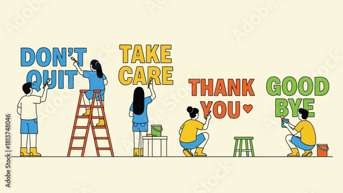 Vector Illustration of People Painting Inspirational Messages: Don't Quit, Take Care, Thank You, Good Bye