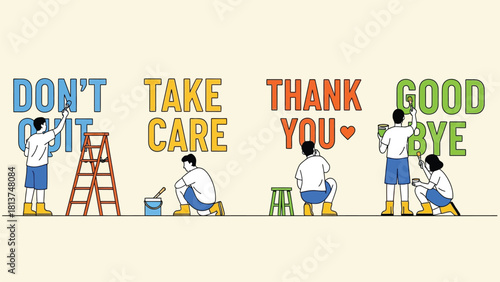People painting various encouraging and farewell phrases like Don't Quit, Thank You, Take Care, and Good Bye on a wall in a vector illustration