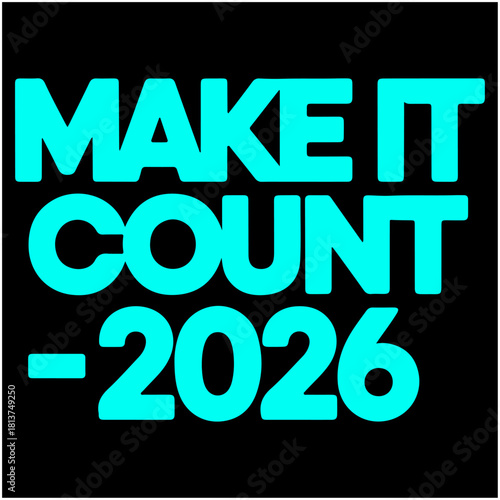 make it count 2026