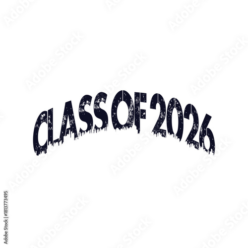 Class of 2026 typography design vector. Text for design, congratulation event, T-shirt, party, high school or college graduate. Editable class of 2026 typography design