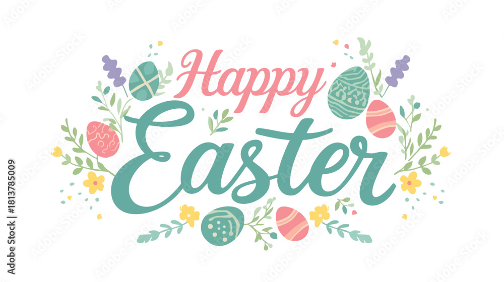 Obraz premium Happy Easter Wishes: A cheerful arrangement, featuring pastel-colored Easter eggs nestled amidst delicate floral and foliage, sends warm greetings