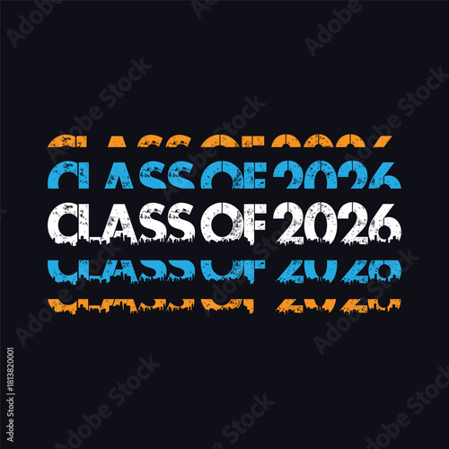 Class of 2026 typography design vector. Text for design, congratulation event, T-shirt, party, high school or college graduate. Editable class of 2026 typography design