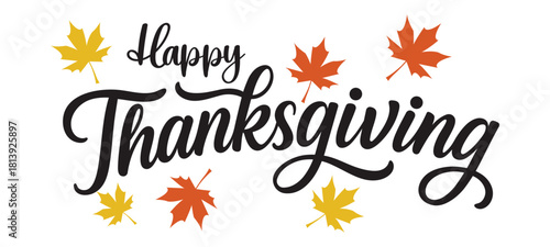 "Happy Thanksgiving" hand-lettered script calligraphy in black, accented with an orange pumpkin and stylized autumn leaves, set against a plain white background. Vector typography design for greeting 