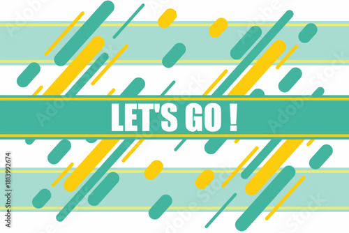 Vector banner. Megaphone with let's go speech bubble. Loudspeaker. Banner for business, marketing. Banner design vector illustration.