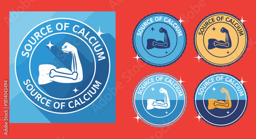 Calcium Source Badge Collection Presenting Strong Arm and Bone Icons on Bold Circular Labels Against a Modern Backdrop Promoting Nutrition, Health, and Wellbeing (Healthcare, Fitness, Food, Dietary Su