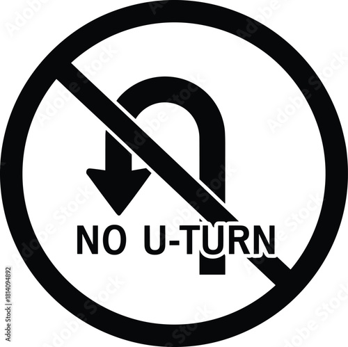No U-turn road sign vector illustration, traffic prohibition symbol, warning signage icon for highway safety rules, transportation caution message, direction control, black and white design