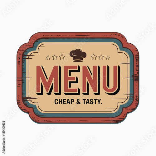 Retro style menu sign for cheap and tasty food