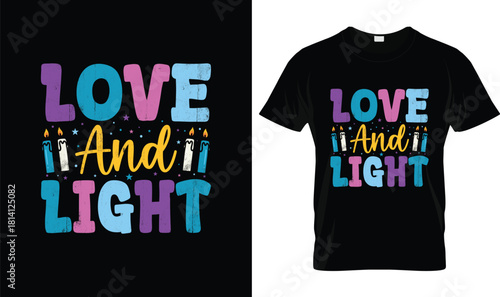 Love and Light Hanukkah T-Shirt – Colorful Jewish Candles Holiday Celebration Tee