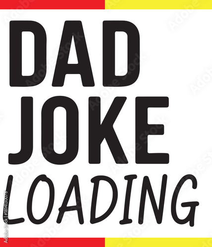 Dad Joke Loading Typography Vector