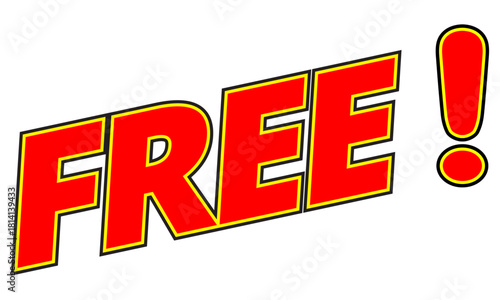 Bold free text label, promotional offer message graphic, bright announcement design for discount banners, sale signs and marketing visuals