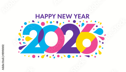 Vibrant Colorful Celebration Greeting for the Year 2026 with Confetti Splash
