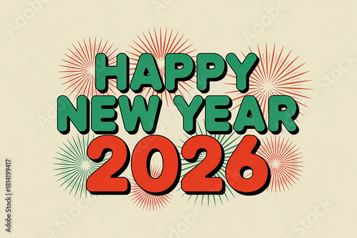 Happy New Year 2026 Greeting – Colorful Fireworks Celebration Illustration