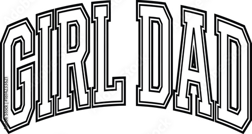 Classic Bold Girl Dad Typography